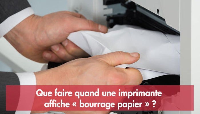 Que faire quand une imprimante affiche « bourrage papier » ?
