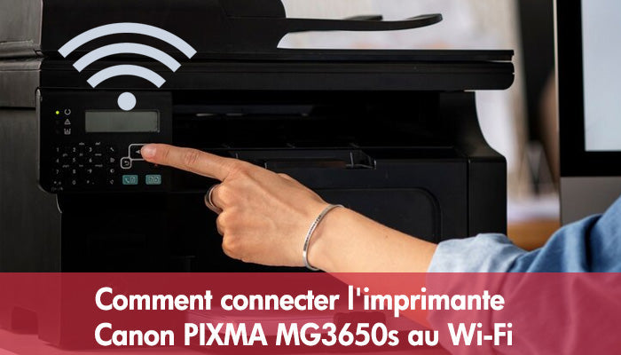 Comment connecter l'imprimante Canon PIXMA MG3650s au Wi-Fi
