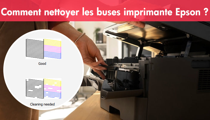 Comment nettoyer les buses imprimante Epson ? Guide complet