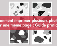Comment imprimer plusieurs photos sur une même page : Guide pratique