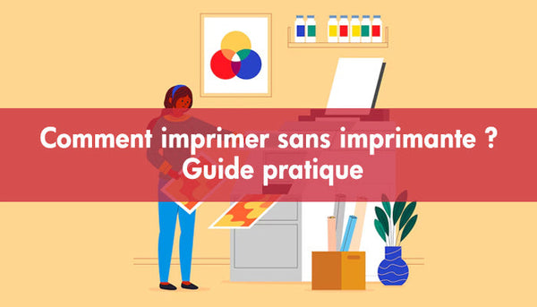 Comment imprimer sans imprimante ? Guide pratique
